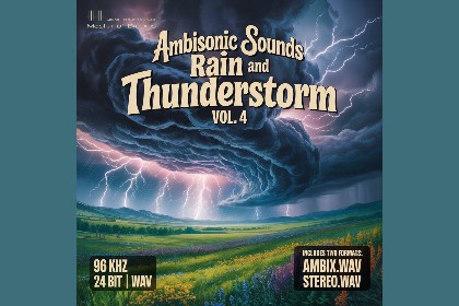 Ambisonic Sounds - Rain and Thunderstorm Vol.4