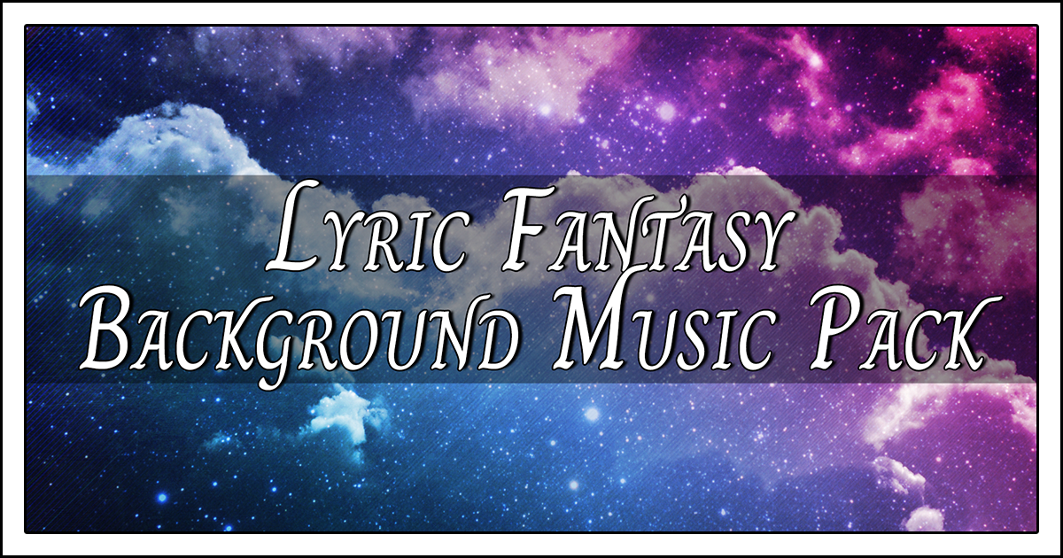 Lyric Fantasy Background Music Pack | Orchestral Music | Unity Asset Store