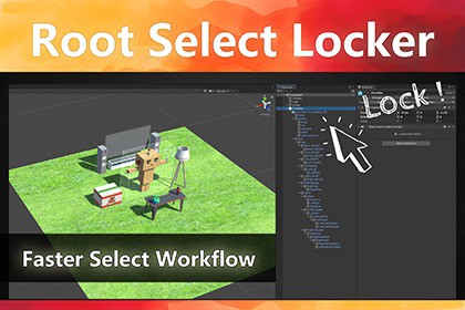 Root Select Locker | Faster Hierarchy Workflow