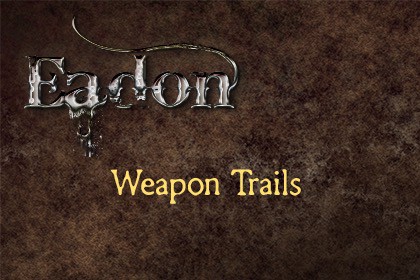 Eadon Weapon Trails