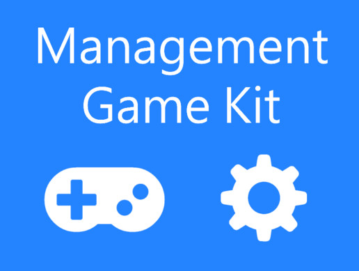 Management Game Kit | Systems | Unity Asset Store