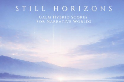 Still Horizons — Calm Hybrid Scores for Narrative Worlds