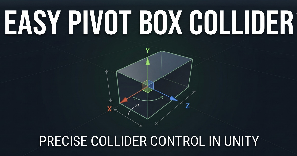 Easy Pivot Box Collider | Utilities Tools | Unity Asset Store