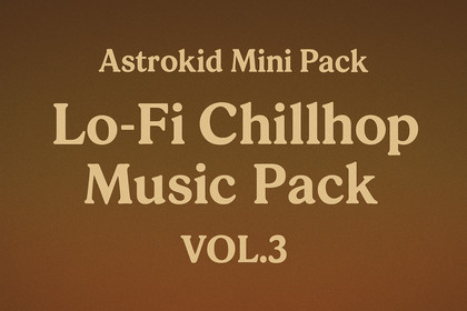 Astrokid Mini Pack - Lo-Fi Chillhop Music Pack VOL.3