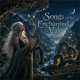 Songs of the Enchanted Vale - Medieval Fantasy Music