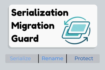 Serialization Migration Guard