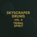 Skyscraper Drums Vol.9 – Tribal Spirit