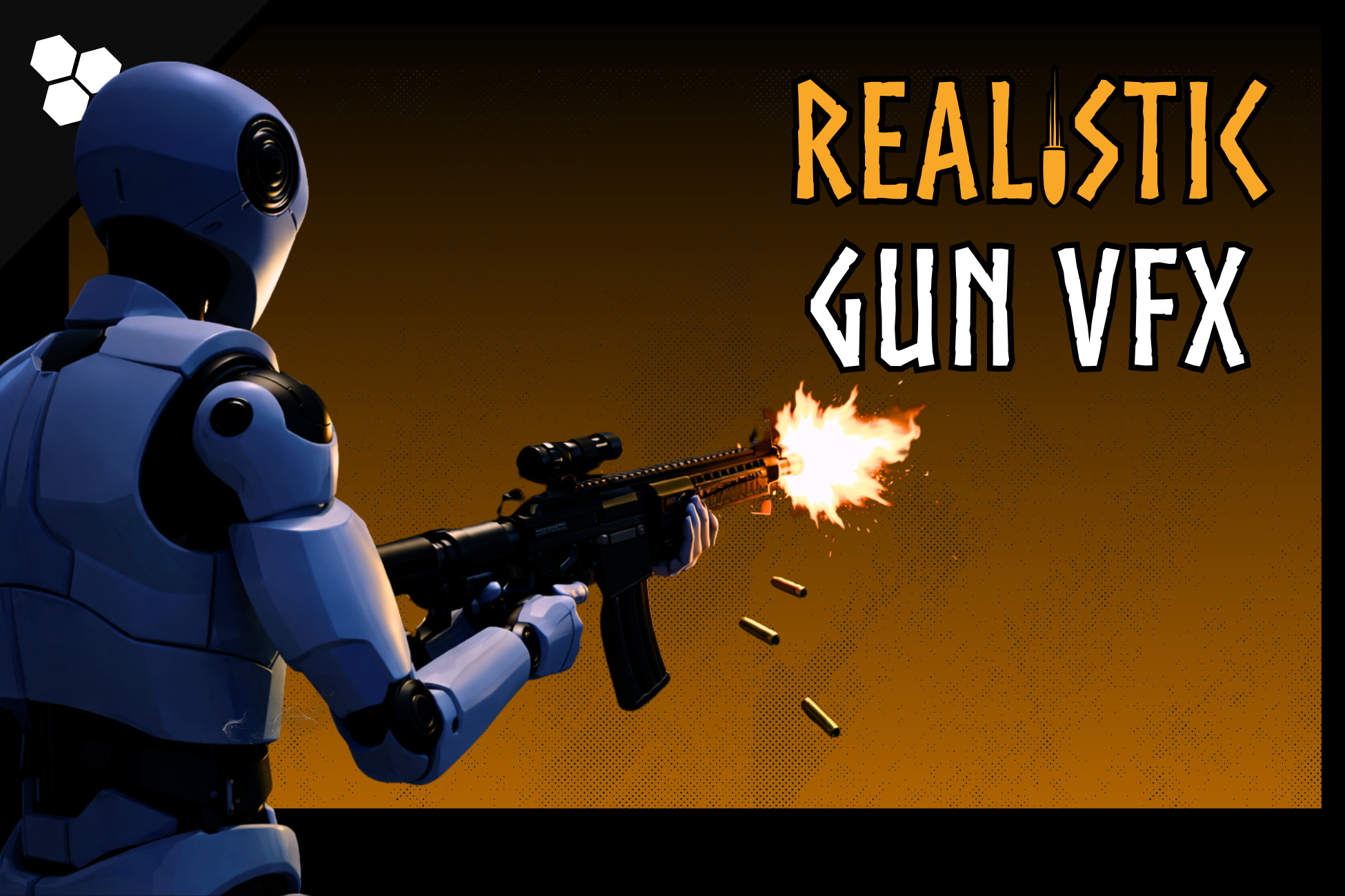Realistic Gun VFX (Muzzle Flash, Bullet Impact, Ejections, Gun VFX, VFX)