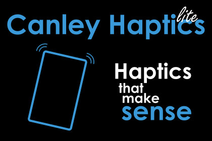Canley Haptics Lite: Qualitative Mobile Feedback