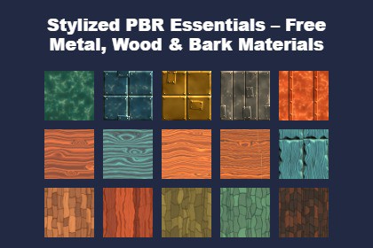 Stylized PBR Essentials – Free Metal, Wood & Bark Materials