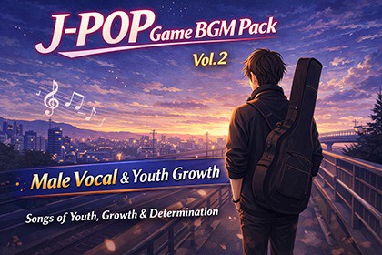 J-POP Game BGM Pack Vol.2 – Male Vocal & Youth Growth