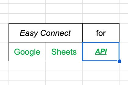 Easy Connect for Google Sheets API