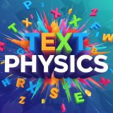 Text Physics