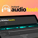Instant AudioTools