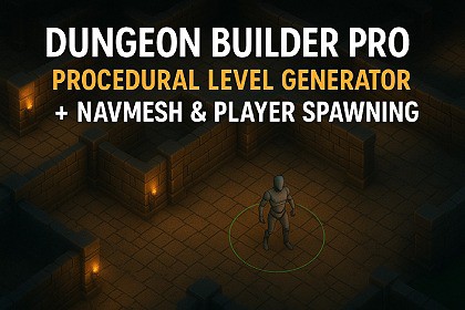 Dungeon Builder Pro 2.0 – Procedural Level Generator with NavMesh & v6.0 Support