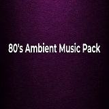 80s Ambient Music Pack