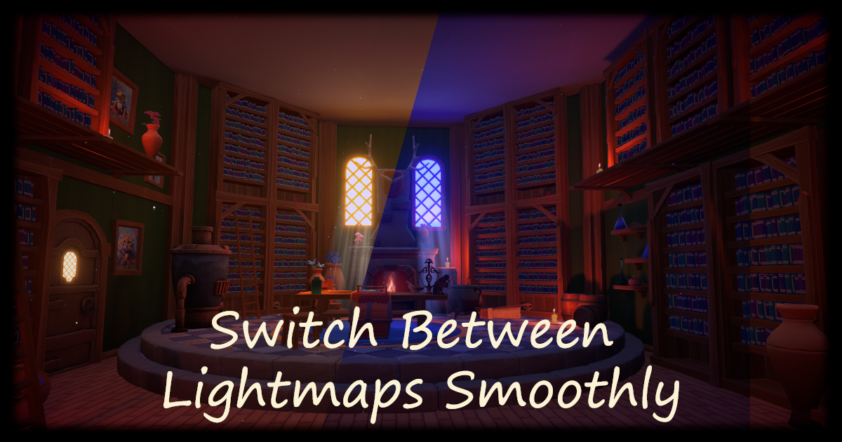 Over Unity Smot Smooth Blend Lightmap Switcher | Utilities Tools | Unity Asset Store