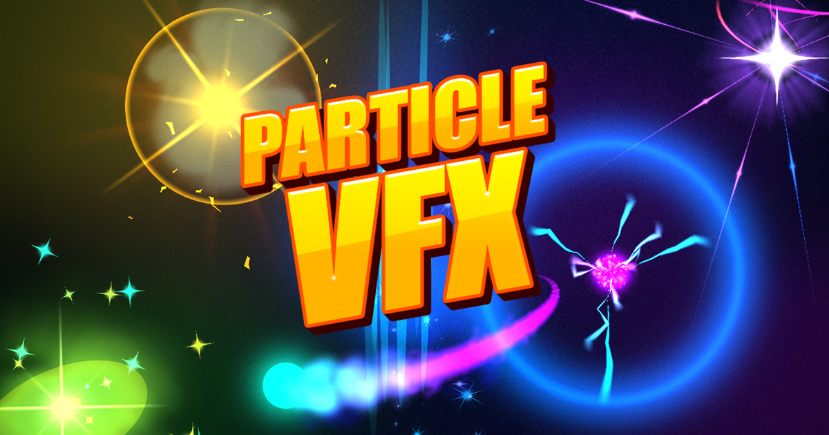 10 Particle effects | VFX Particles | Unity Asset Store