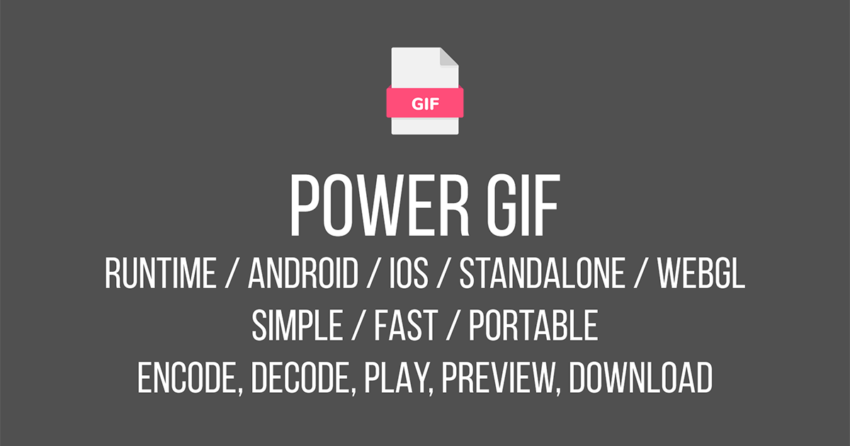 Power GIF Runtime Library (Encode/Decode) | アニメーション ツール | Unity Asset Store