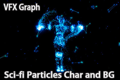 VFX Graph：Sci-fi Particles Char and BG