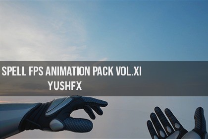 Spell FPS Animation Pack Vol.XI