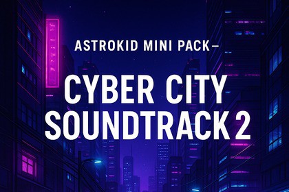 Astrokid Mini Pack – Cyber City Soundtrack 2