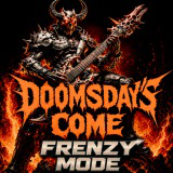 Doomsday's Come - Frenzy Music
