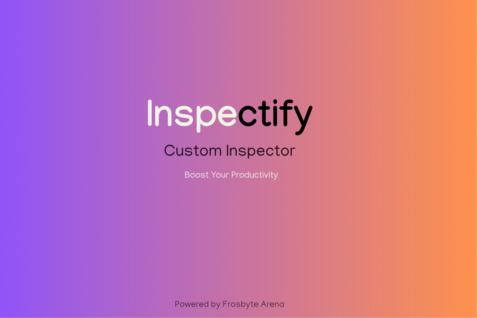 Inspectify - Custom Inspector | Utilities Tools | Unity Asset Store