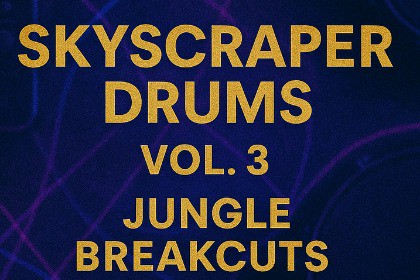 Skyscraper Drums Vol.3 – Jungle Breakcuts