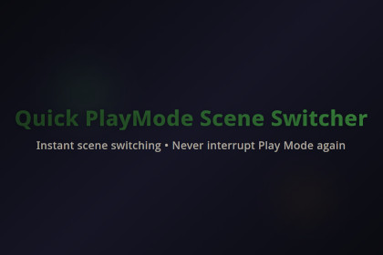 Quick PlayMode Scene Switcher