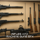 Rifles And Machine Guns SFX
