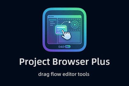 Project Browser Plus — Drag Flow