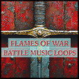 Flames of War - Battle Music Loops