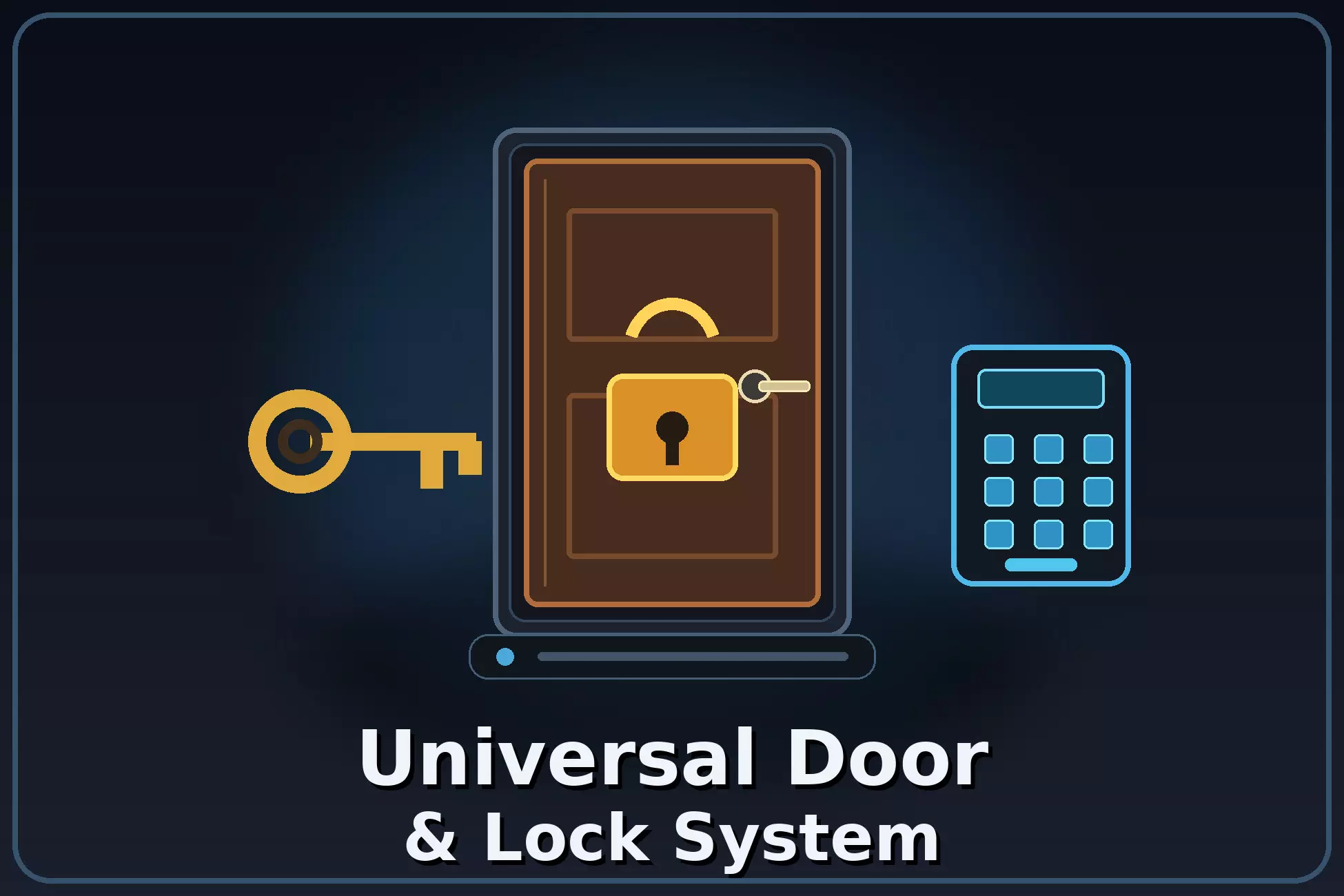 Universal Door & Lock System