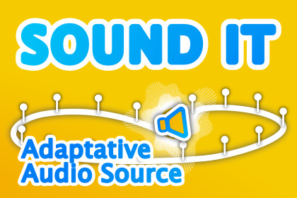 Sound It: Adaptive Audio Source