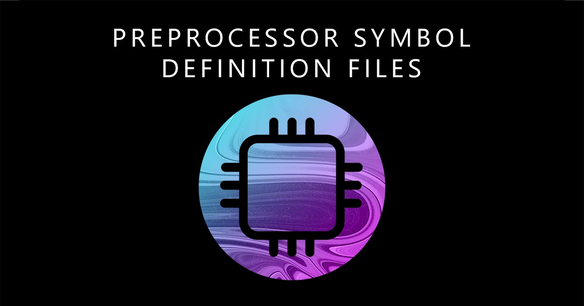 Preprocessor Symbol Definition Files | 유틸리티 도구 | Unity Asset Store