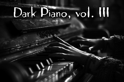 Dark Piano, vol. III Music Pack