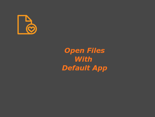 Open Files With Default App | Utilities Tools | Unity Asset Store