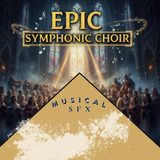EPIC SYMPHONIC CHOIR MUSICAL SFX