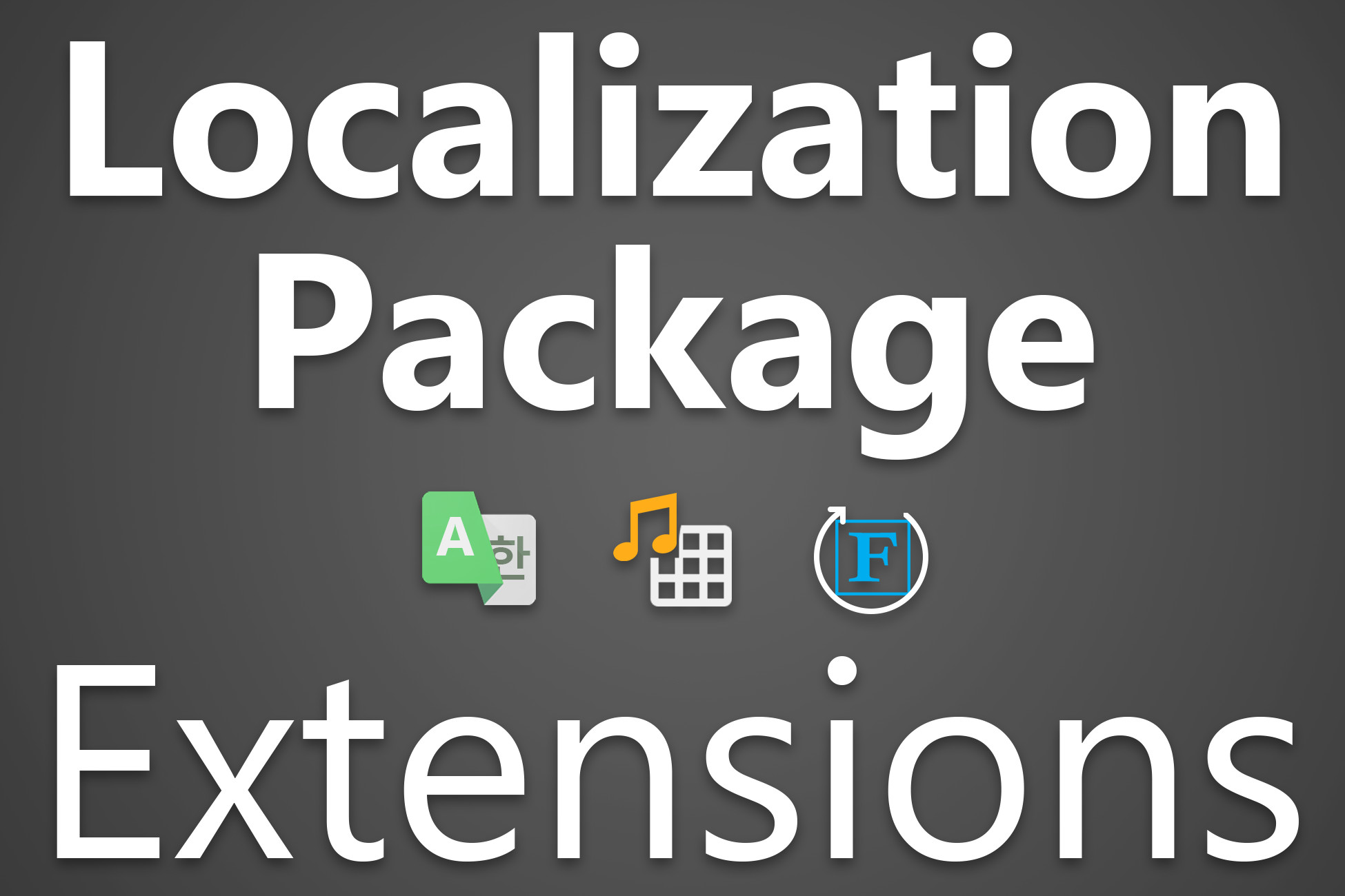 Localization Package Extensions | Localization | Unity Asset Store