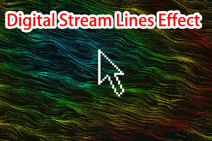 Digital Stream Lines Effect By maything