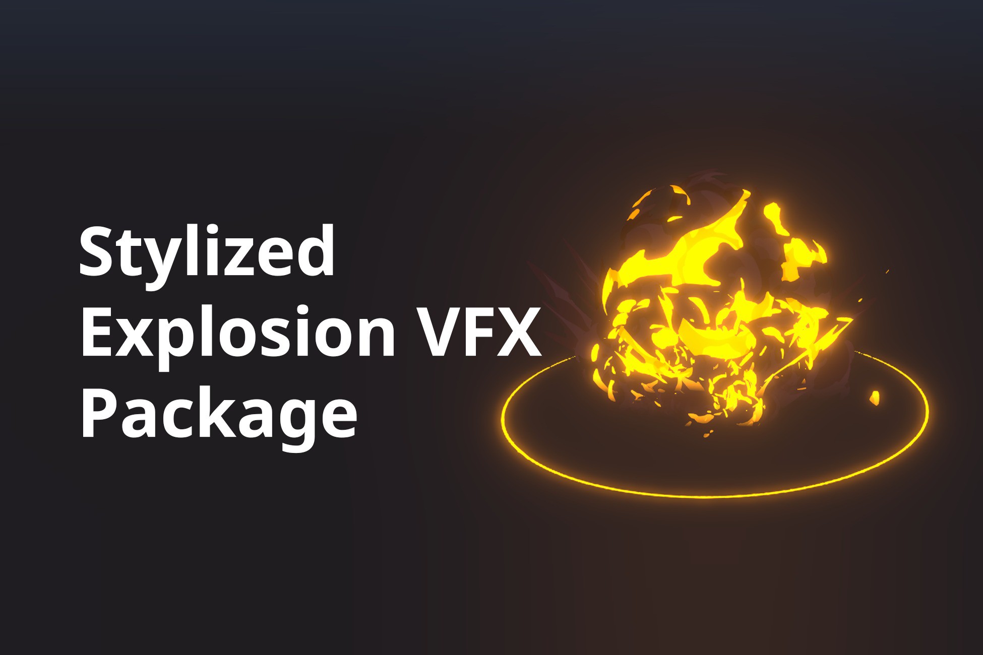 Stylized Explosion VFX Package | Fire & Explosions | Unity Asset Store
