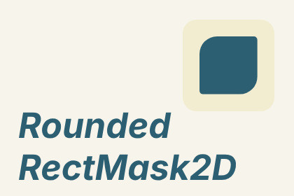 丸みを帯びた「Rect Mask 2D」