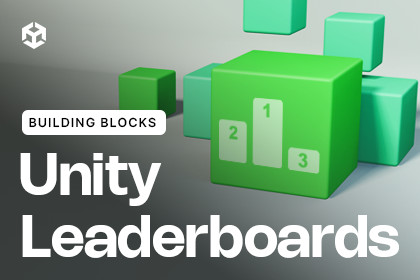 Leaderboards | Unity Building Block