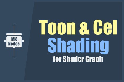 MK Nodes: Toon & Cel Shading for Shader Graph