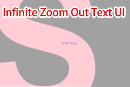 Infinite Zoom Out Text UI By maything