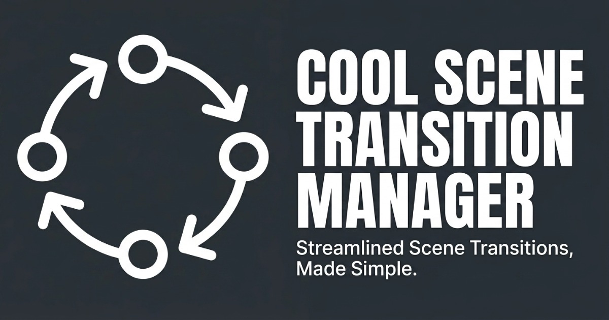 Cool Scene Transition Manager