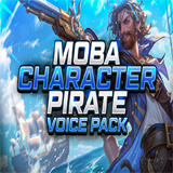 MOBA Character - Pirate Voice Pack