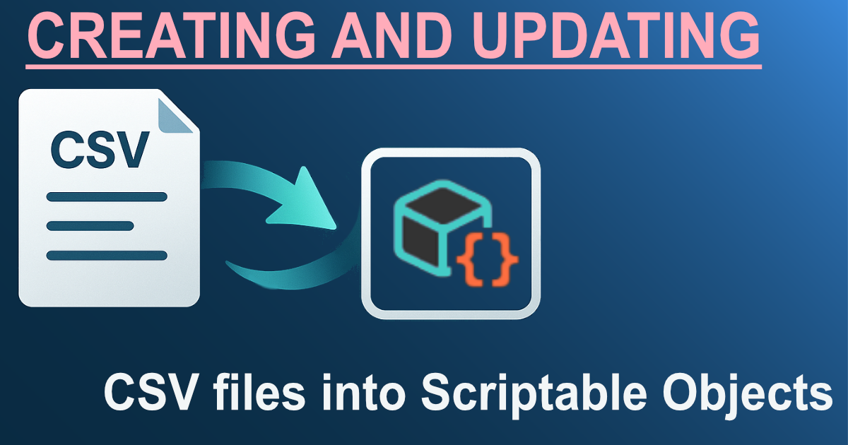 CSV To ScriptableObjects | Utilities Tools | Unity Asset Store