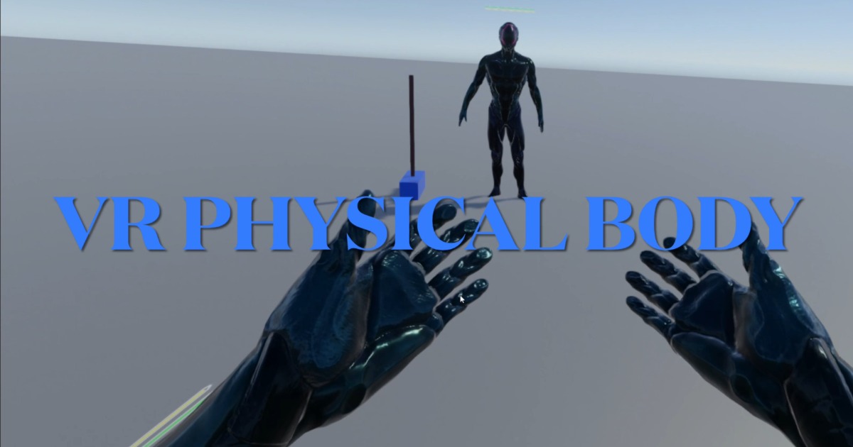 VR PHYSICAL BODY | Physics | Unity Asset Store